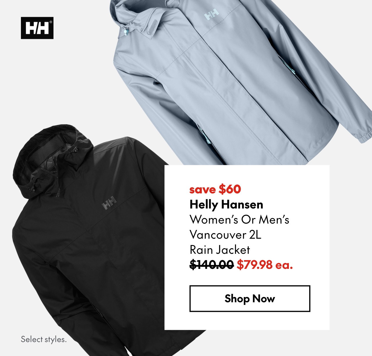 Helly Hansen Women's or Men's Vancouver 2L Rain Jacket
save $60
140.00 (Strikethrough)
79.98 ea.
Select styles.