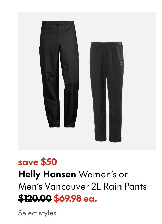 Helly Hansen Women's or Men's Vancouver 2L Rain Pants
save $50
120.00 (Strikethrough)
69.98 ea.
Select styles.