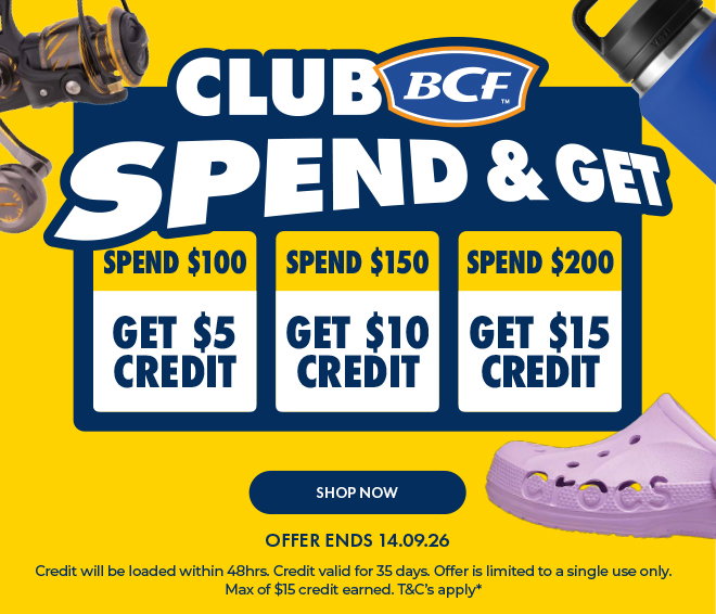 Club BCF Spend & Get. Shop now