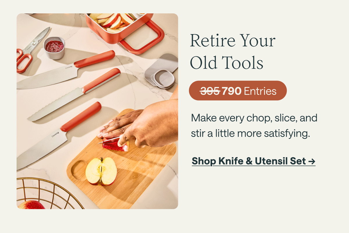 Retire Your Old Tools | Shop Knife & Utensil Set →