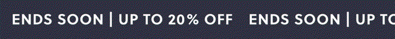 Up To 20% Off Limited Time Shop Now