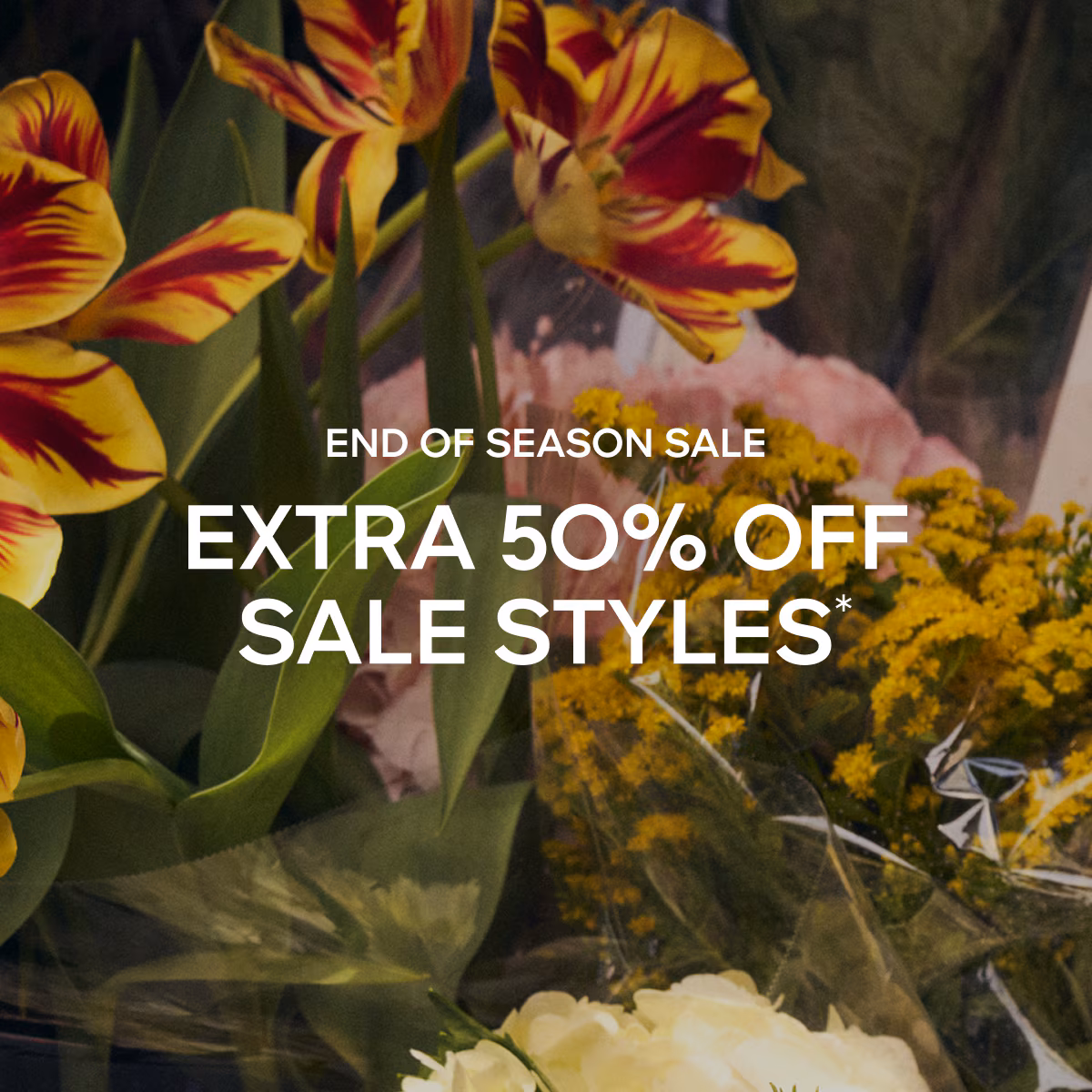 END OF SEASON SALE extra 50% off sale Styles*