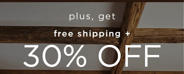 plus, get free shipping + 30% off