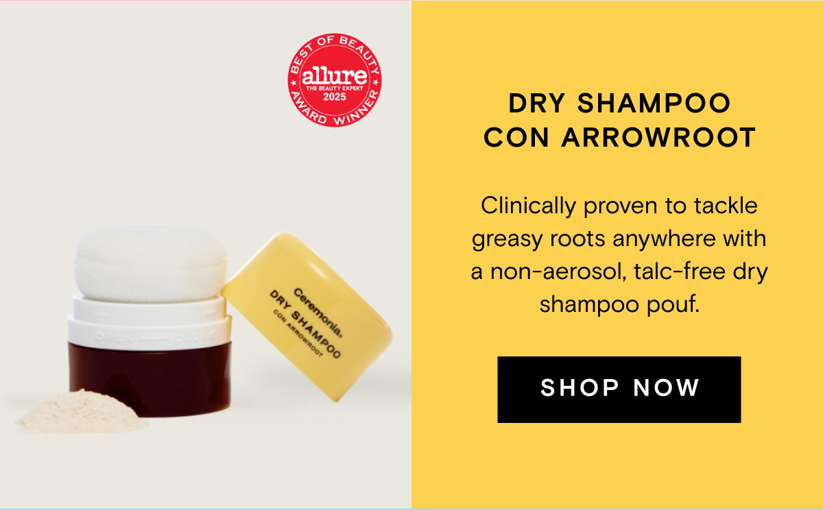 DRY SHAMPOO CON ARROWROOT Clinically proven to tackle greasy roots anywhere with a non-aerosol, talc-free dry shampoo pouf. SHOP NOW