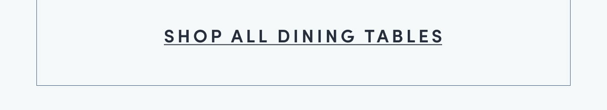 Shop All Dining Tables