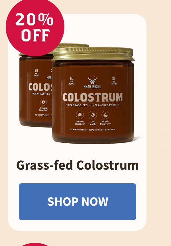 Grass-Fed Colostrum | Shop Now