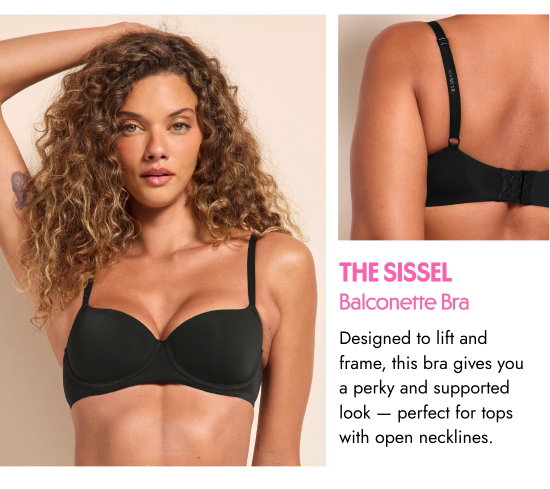 The Sissel Balconette Bra. Designed to lift and frame, this bra gives you a perky and supported look — perfect for tops with open necklines.