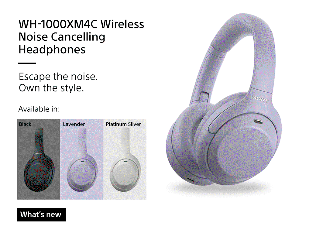 WH-1000XM4C Wireless Noise Cancelling Headphones | Escape the noise. Own the style. Available in: Black, Lavender, Platinum Silver | What's new