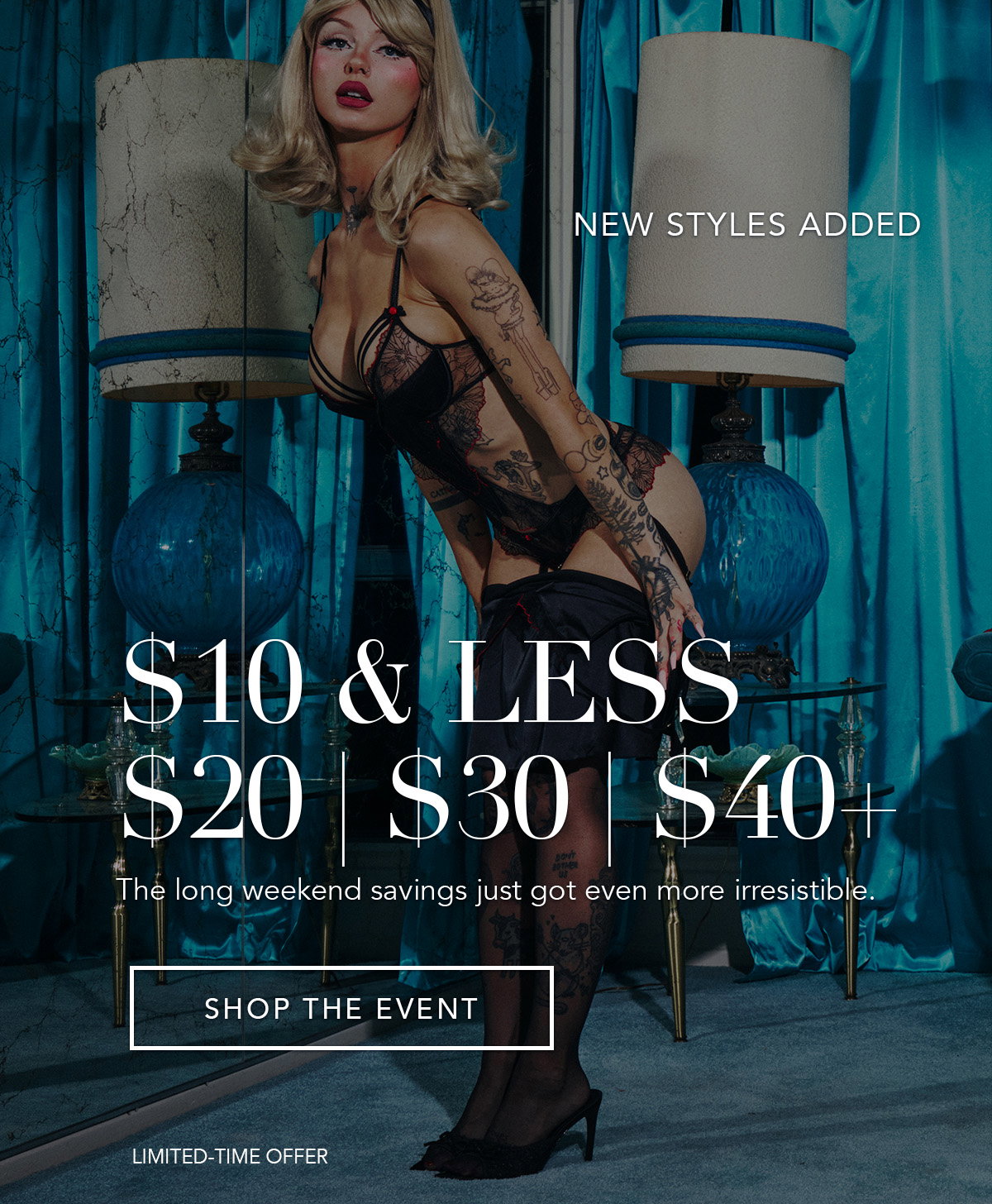 New Styles Added | $10 & Less | $20 | $30 | $40+