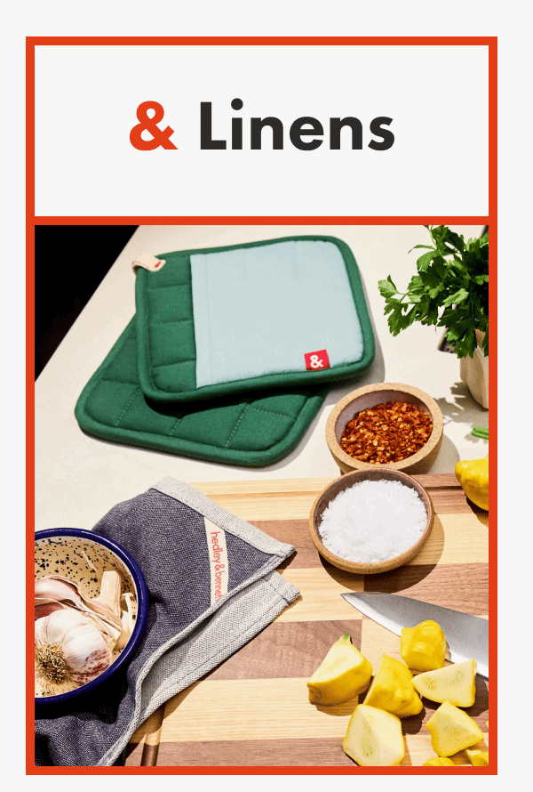 & Linens