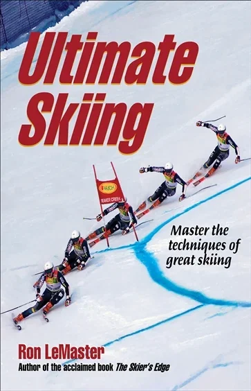 Ultimate Skiing, by Ron LeMaster