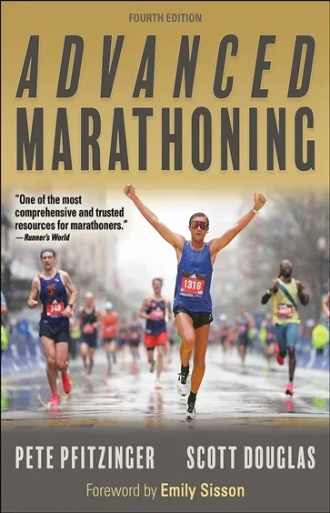 Advanced Marathoning, by Pete Pfitzinger