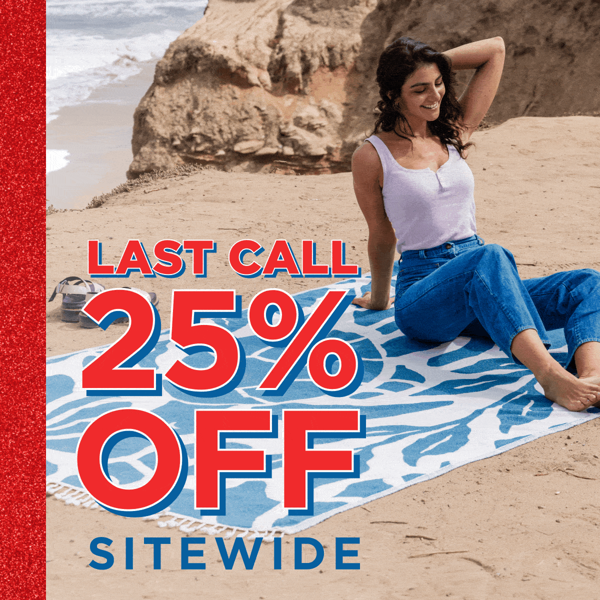 LABOR DAY SALE LAST CALL 25% OFF SITEWIDE
