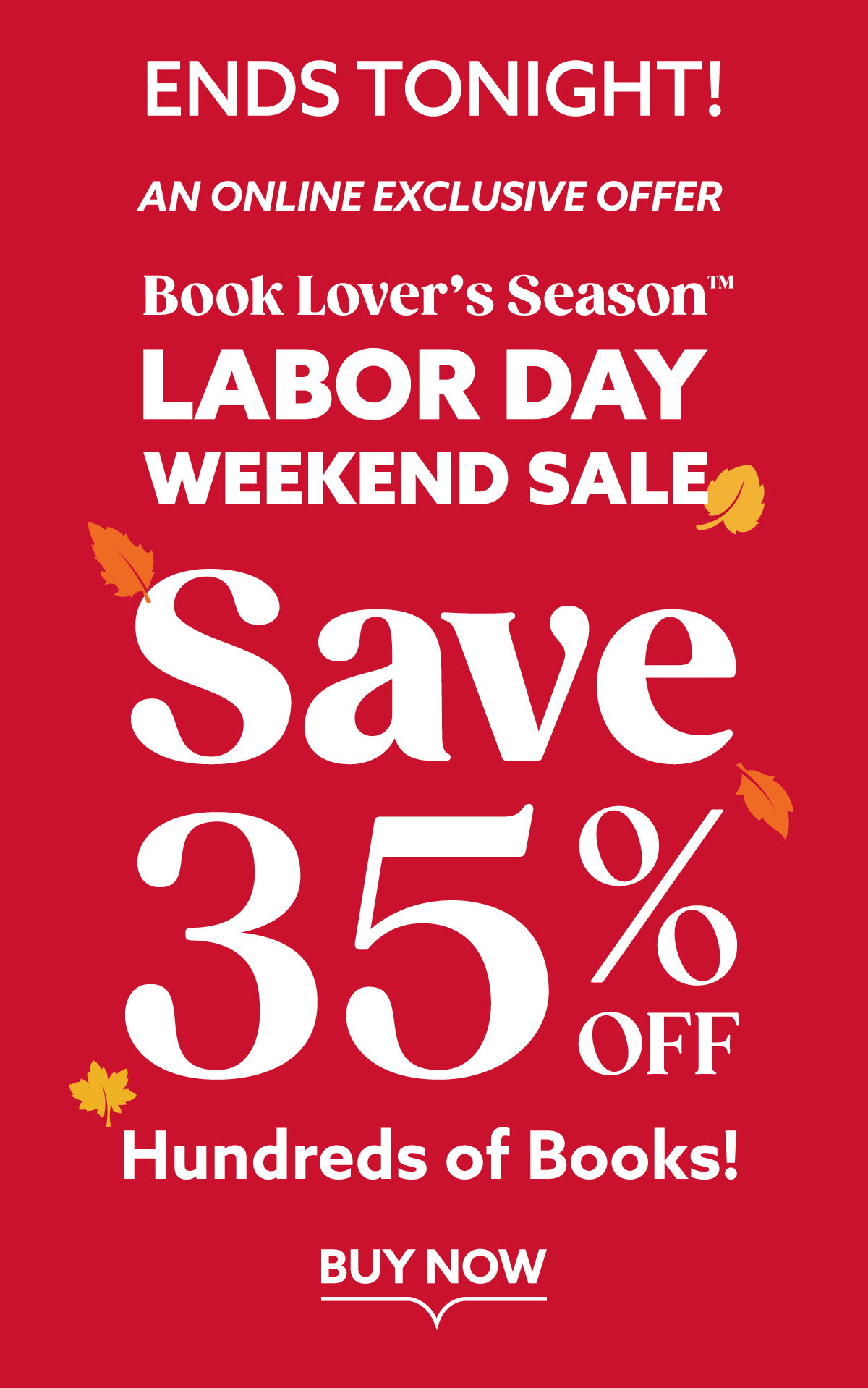 Labor Day Sale - 35% Off Online