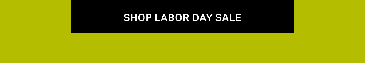 Labor Day Sale Last Chance