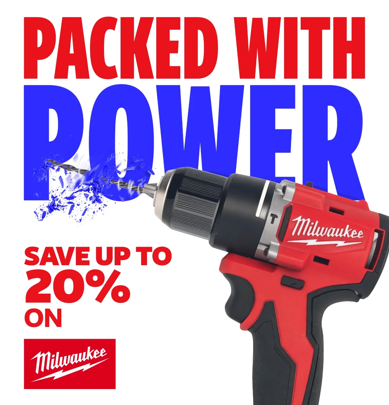 Packed with power. Save up to 20% on Milwaukee