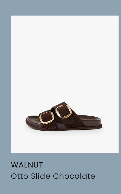 WALNUT OTTO SLIDE CHOCOLATE