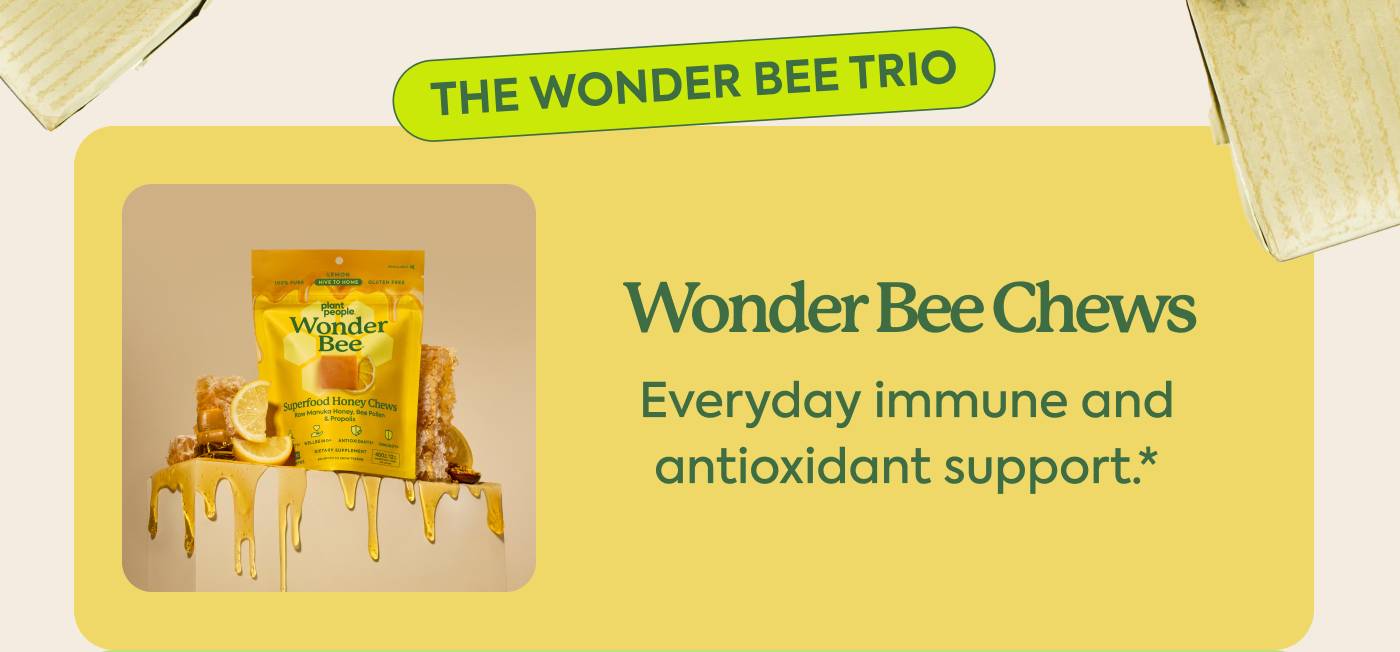 The Wonder Bee Trio | Wonder Bee Chews: Everyday immune and antioxidant support.*