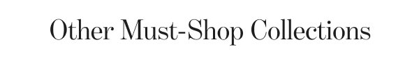 Other Must-Shop Collection