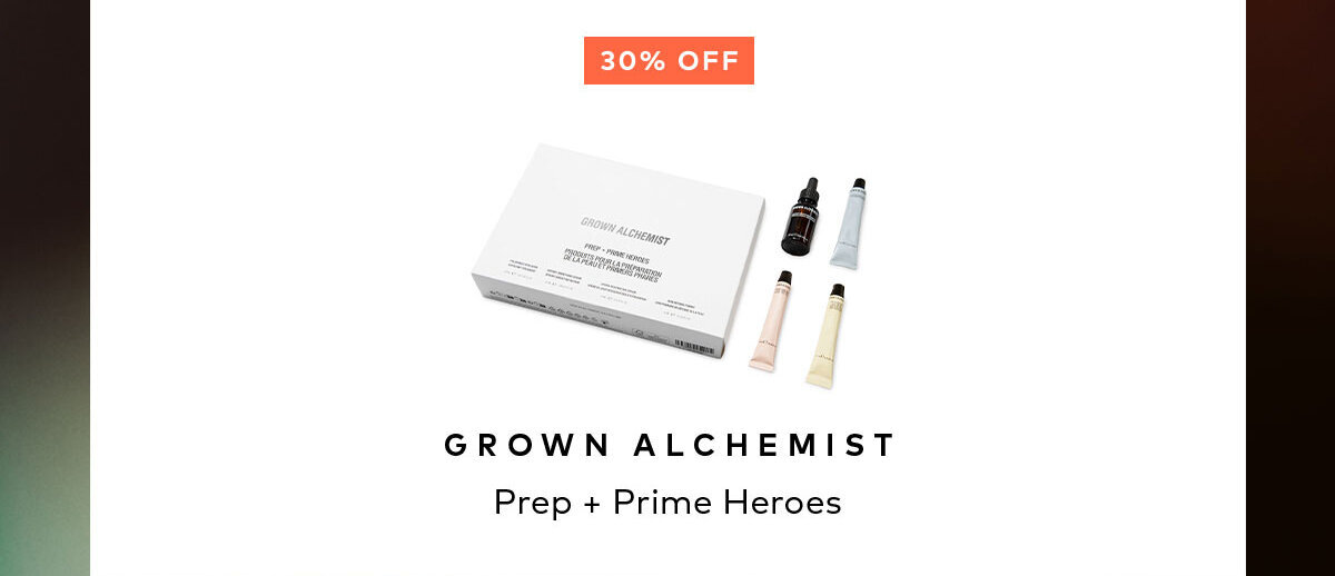 Get 30% off the Grown Alchemist Prep & Prime Heroes on Beautylish.com
