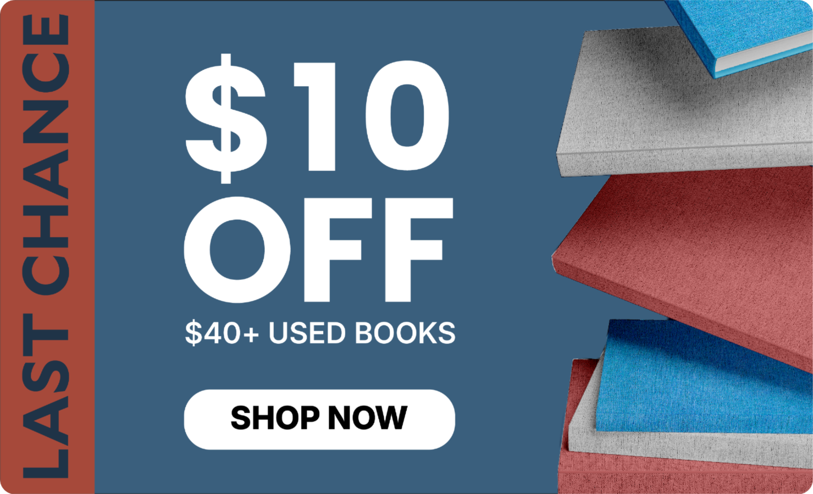 Last Chance $10 Off $40+ Used Books Shop Now