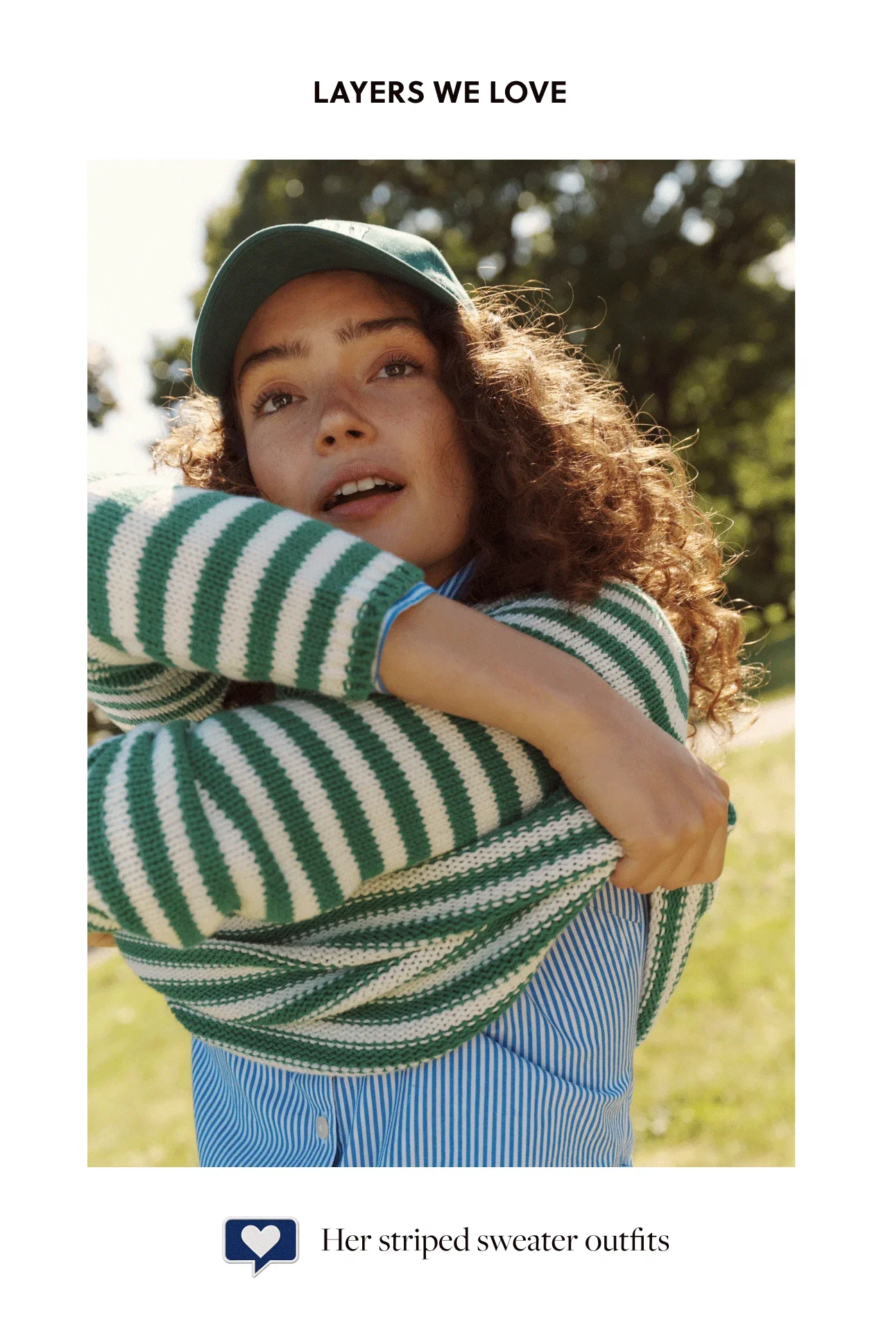 Layers we love. Her striped sweater outfits.