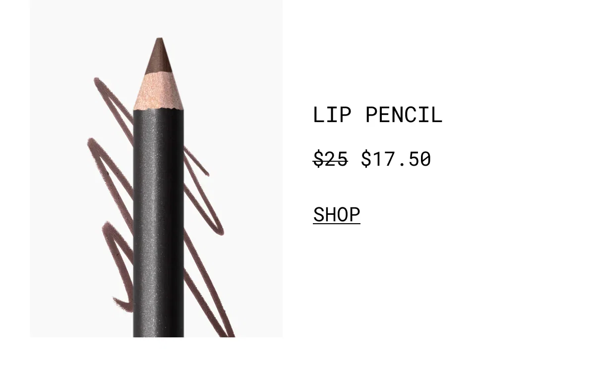 LIP PENCIL | $17.50 | SHOP