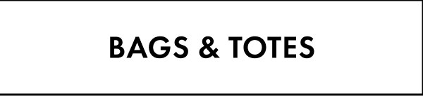 Bags & Totes