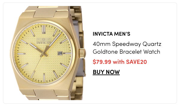 INV-48398  INVICTA Men's 40mm Speedway Quartz Goldtone Bracelet Watch – $79.99 with SAVE20