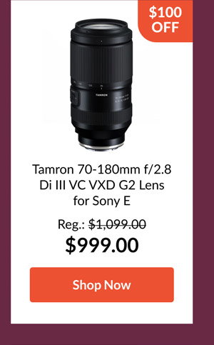 Tamron 70-180mm f/2.8 Di III VC VXD G2 Lens for Sony E