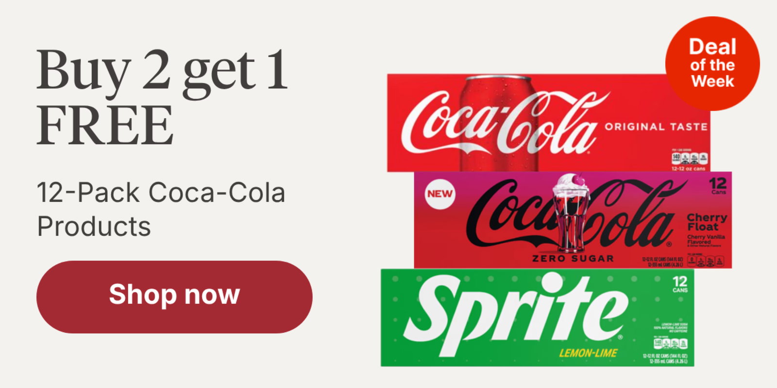 Buy 2 get 1 FREE 12-Pack Coca-Cola Products