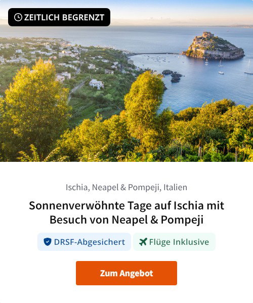 Sonnenverwöhnte Tage auf Ischia mit Besuch von Neapel &amp; Pompeji