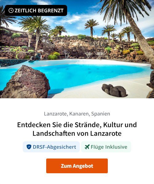 Entdecken Sie die Strände, Kultur und Landschaften von Lanzarote