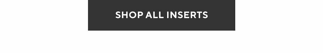 Shop All Inserts