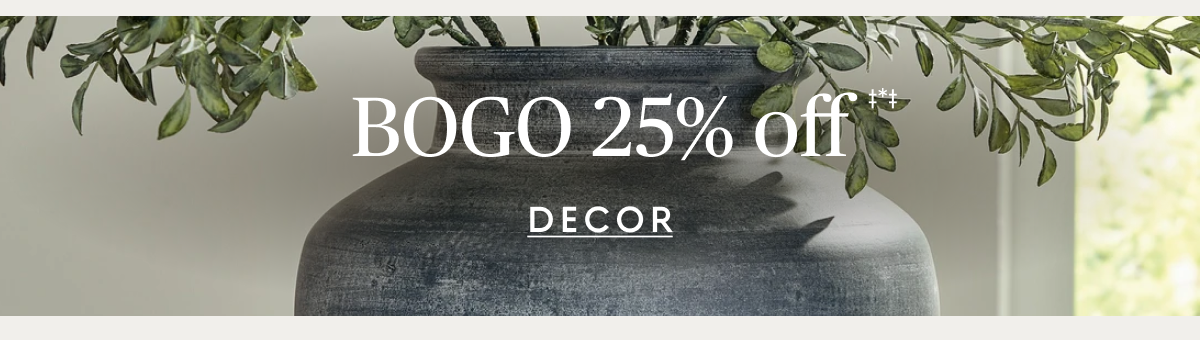 Buy one, get one 25% off decor