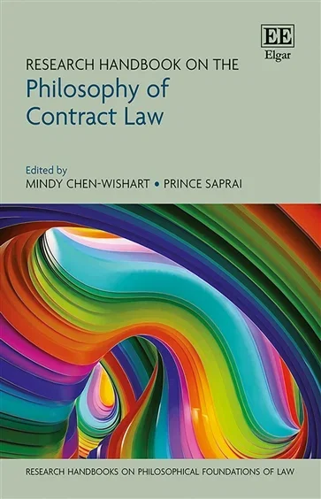 Research Handbook on the Philosophy of Contract Law, edited by Mindy Chen-Wishart