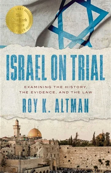Israel on Trial, by Roy K. Altman