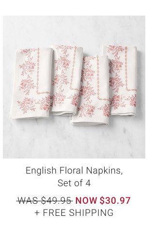 English Floral Napkins, Set of 4 - WAS $49.95 - NOW $30.97