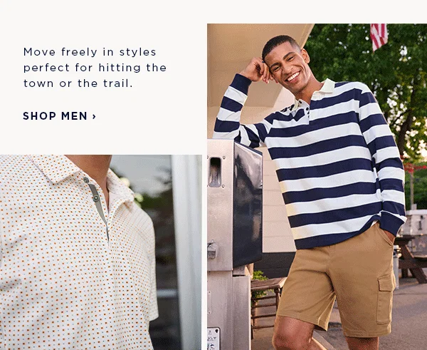 Move freely in styles perfect for hitting the town or the trail / shop men