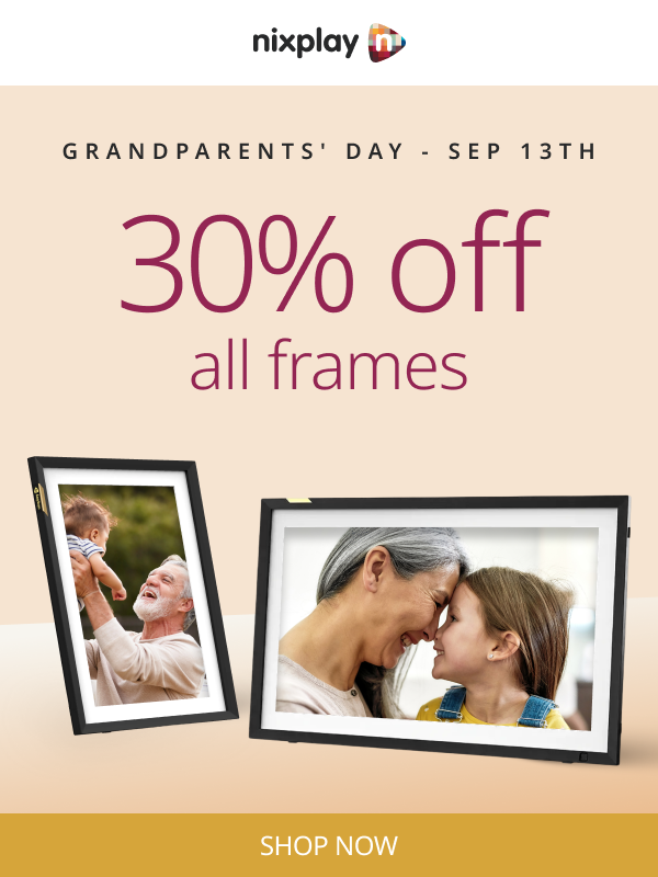 Grandparents' Day September 13th - 30% off all frames