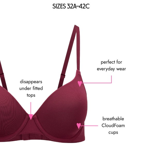 SIZES 32A–42C. Disappears under fitted tops, perfect for everyday wear, breathable CloudFoam cups