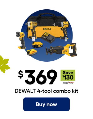 $369 Save $130 Was $499 DEWALT 4-tool combo kit