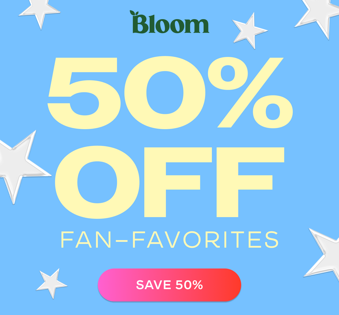 50% Off FAN FAVORITES for a limited time! 