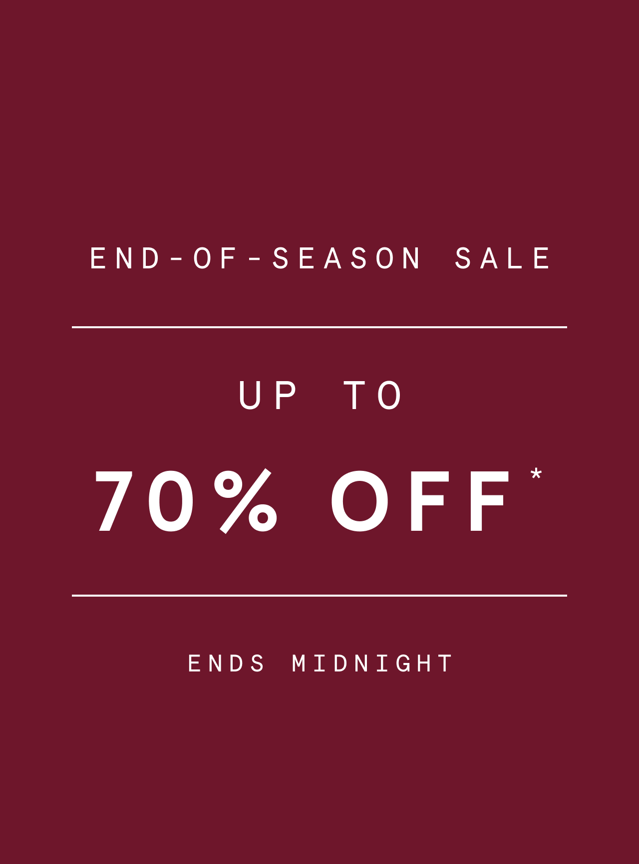 Ends Midnight | Up to 70% Off
