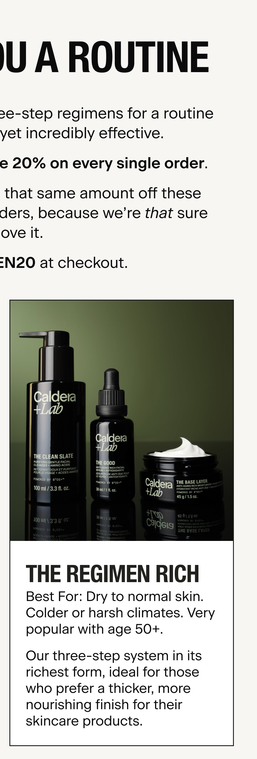 SAVE ON THE REGIMEN RICH - USE CODE REGIMEN20