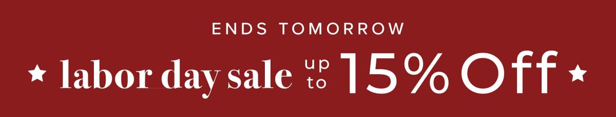 Labor Day Sale up to 15% Off