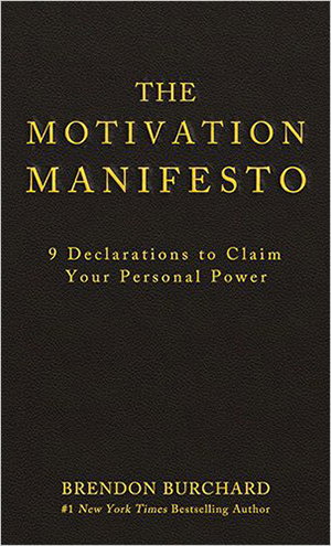 The Motivation Manifesto
