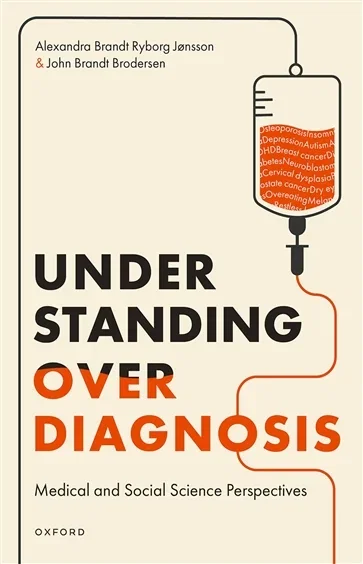 Understanding Overdiagnosis, by Alexandra Brandt Ryborg Jønsson