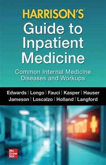 Harrison's Guide to Inpatient Medicine: Common Internal Medicine Diseases and Workups, by Mitchell Edwards