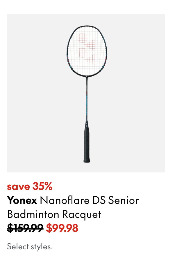 Yonex Nanoflare DS Senior Badminton Racquet
save 35%
159.99 (strikethrough)
99.98
Select styles.